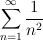 ∑∞  1
    n2-
n=1
